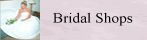 Bridal Shops